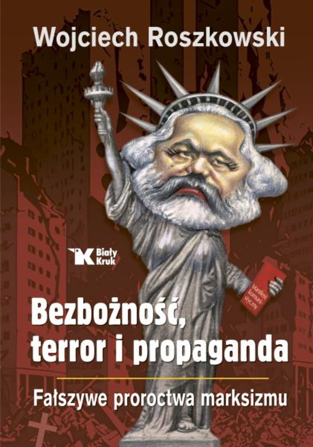 Dziedzictwo Marksa nadal zagraża kolejnym pokoleniom? Pytanie stawia prof. Wojciech Roszkowski