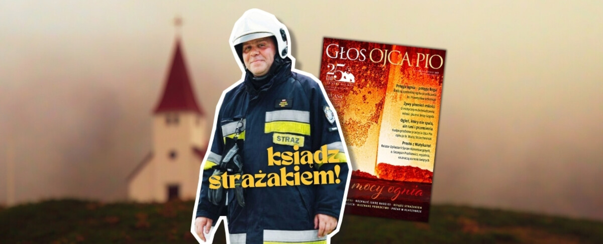 O księdzu, który został strażakiem. Razem z innymi śpieszy na ratunek potrzebującym